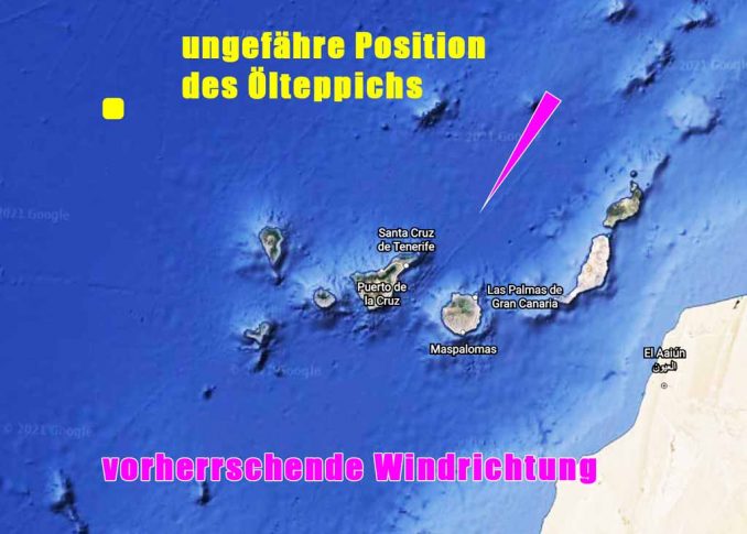 Tanker verursacht riesigen Ölteppich vor Kanaren und wird von Schifffahrtsbehörde beschlagnahmt 1 Lageplan Oelfleck