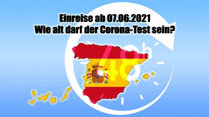 Wie-alt-darf-der-Coronatest-bei-Einreise-nach-Spanien-sein