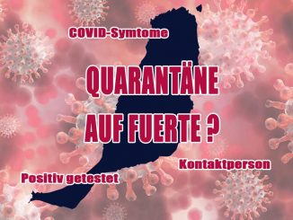 Positiv, Symptome, Kontaktperson: Wer muss auf Fuerteventura wann und wie lange in Quarantäne ? 1 Wann quarantaene web